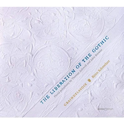 Afbeelding van Graindelavoix &amp; Björn Schmelzer The Liberation Of Gothic Florid Polyphony (CD)