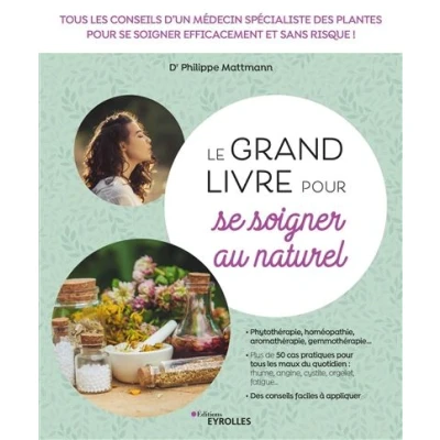 Image de Le grand livre pour se soigner au naturel