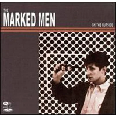 Afbeelding van Marked Men On The Outside (CD)