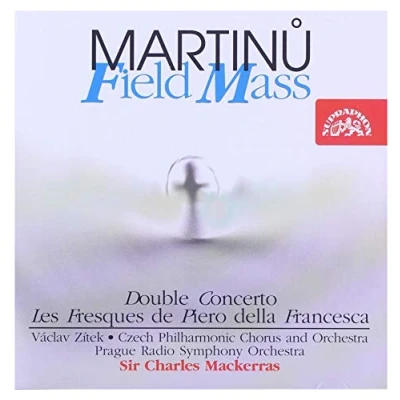 Afbeelding van Prague Radio Symphony Orchestra, Sir Charles Mackerras Martinu: Field Mass, Double Concerto, Les Fresques de Piero della Francesca (CD)