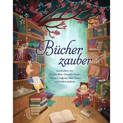 Afbeelding van Bücherzauber: mit Geschichten von Kirsten Boie, Cornelia Funke, Astrid Lindgren, Paul Maar und vielen anderen