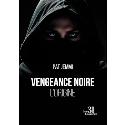 Afbeelding van Vengeance noire L&#039;origine