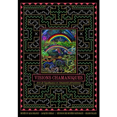 Image de Visions chamaniques. Arts de l&#039;ayahuasca en Amazonie péruvienne