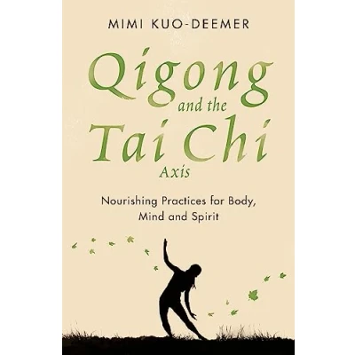 Afbeelding van Qigong and the Tai Chi Axis