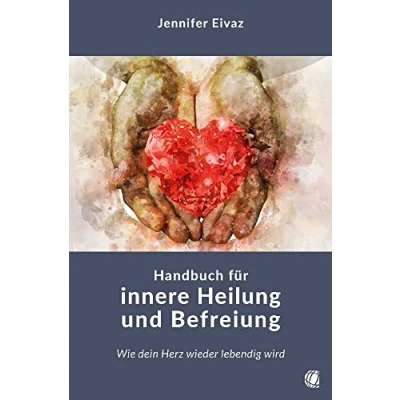Afbeelding van Handbuch für innere Heilung und Befreiung