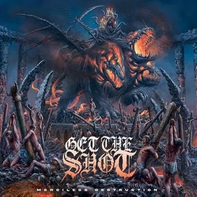 Afbeelding van Get the Shot Merciless Destruction (LP)