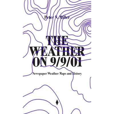 Afbeelding van Peter N. Miller. The Weather on 9/9/01