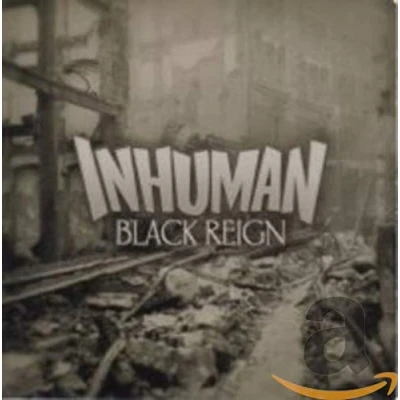 Afbeelding van Inhuman Black Reign (CD)