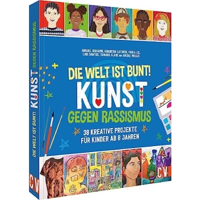 Afbeelding van Die Welt ist bunt! Kunst gegen Rassismus