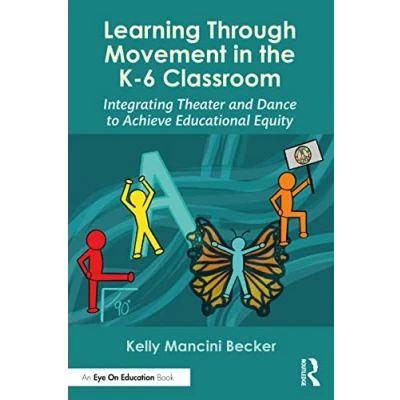 Afbeelding van Learning Through Movement in the K 6 Classroom