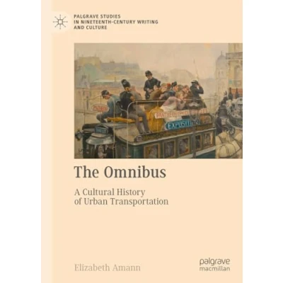 Afbeelding van Palgrave Studies in Nineteenth Century Writing and Culture The Omnibus