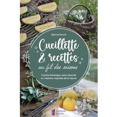 Afbeelding van CUEILLETTE RECETTES AU FIL DES SAISONS