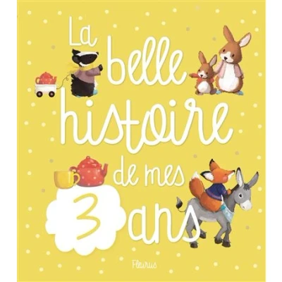 Image de La belle histoire de mes 3 ans