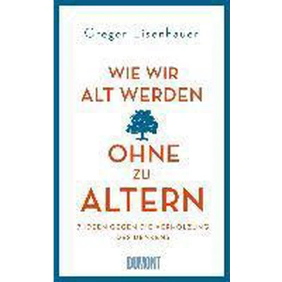 Afbeelding van Wie wir alt werden, ohne zu altern