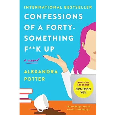 Afbeelding van Confessions of a Forty Something F**k Up