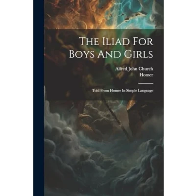 Afbeelding van The Iliad for Boys and Girls