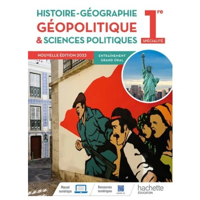 Image de Histoire Géographie, Géopolitique et Sciences politiques, 1re Spécialité Livre élève