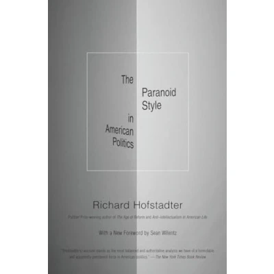 Afbeelding van The Paranoid Style in American Politics