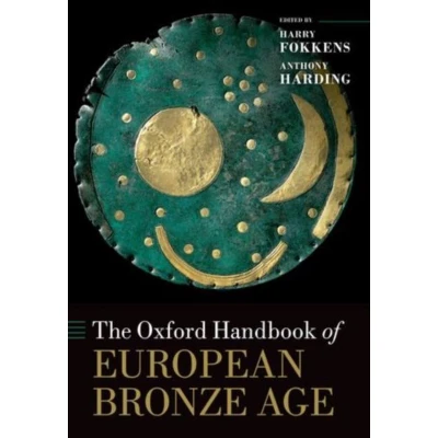 Afbeelding van Oxford Handbook Of European Bronze Age