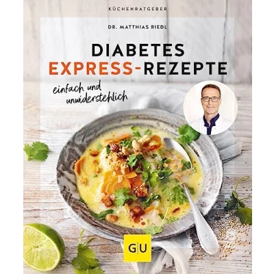 Afbeelding van Diabetes Express Rezepte: einfach, schnell und unwiderstehlich (GU Küchenratgeber