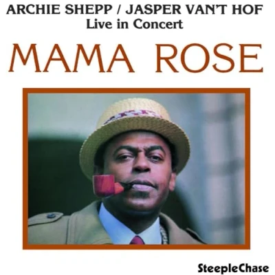 Afbeelding van Archie Shepp Mama Rose (CD)