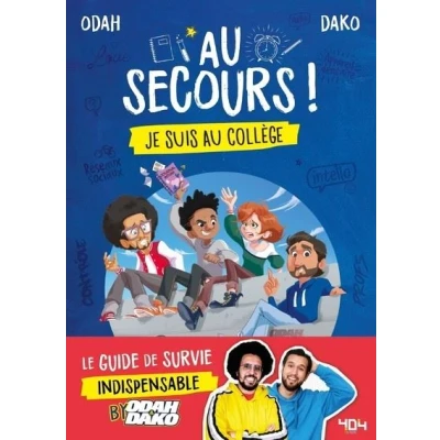 Image de au secours ! Je suis collège Le guide de survie indispensable by Odah et Dako