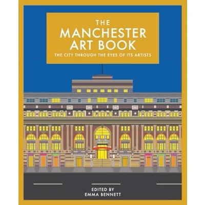 Afbeelding van The city through eyes of its artists Manchester Art Book