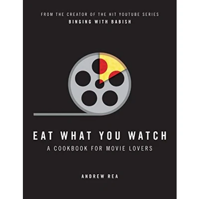 Afbeelding van Eat What You Watch A Cookbook for Movie Lovers