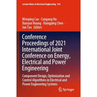 Afbeelding van Lecture Notes in Electrical Engineering Conference Proceedings of 2021 International Joint on Energy, and Power