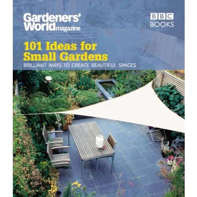 Afbeelding van Gardeners&#039; World: 101 Ideas for Small Gardens