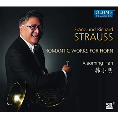 Afbeelding van Xiaoming Han Franz + Richard Strauss: Works For Romantic Horn (CD)