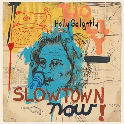 Afbeelding van Holly Golightly Slowtown Now!