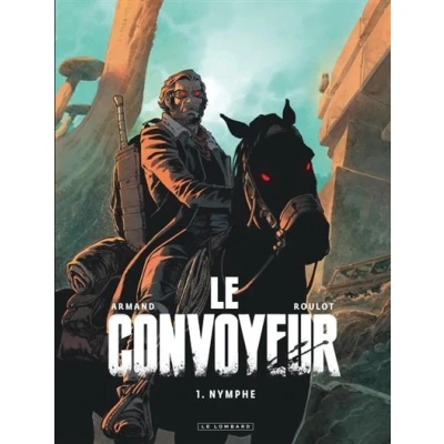 Image de Le Convoyeur Tome 1 Nymphe