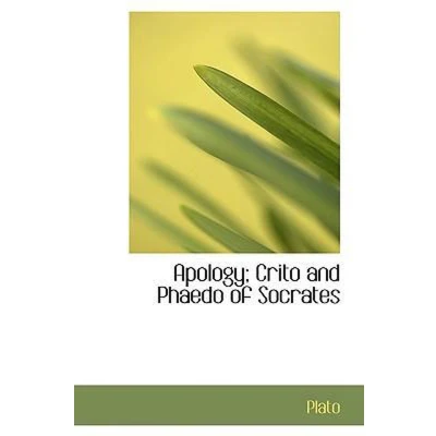 Afbeelding van Apology; Crito and Phaedo of Socrates