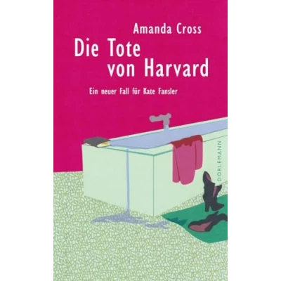Afbeelding van Die Tote von Harvard: Ein neuer Fall für Kate Fansler