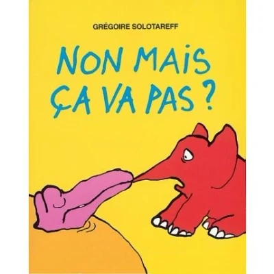 Image de Non mais ca va pas ?