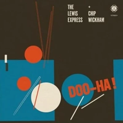 Afbeelding van Lewis Express &amp; Chip Wickham Doo Ha! (LP)