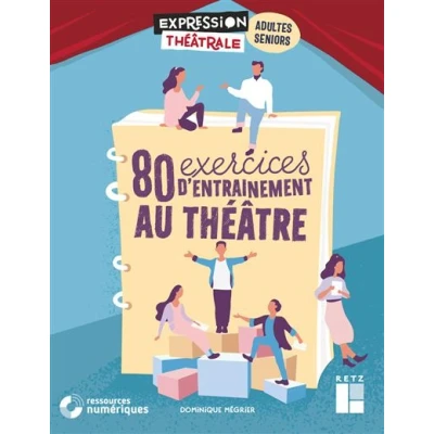 Image de 80 exercices d&#039;entraînement au théâtre pour adultes et seniors + DVD