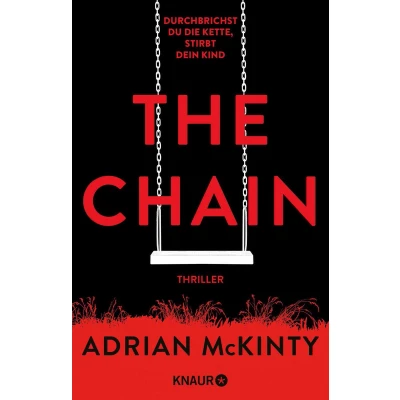 Afbeelding van The Chain Durchbrichst du die Kette, stirbt dein Kind
