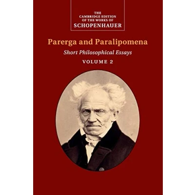 Afbeelding van the Cambridge Edition of Works Schopenhauer Schopenhauer: Parerga and Paralipomena: Volume 2