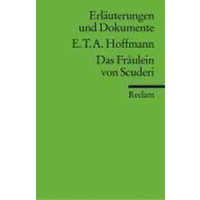 Afbeelding van Das Fräulein von Scuderie. Erläuterungen und Dokumente