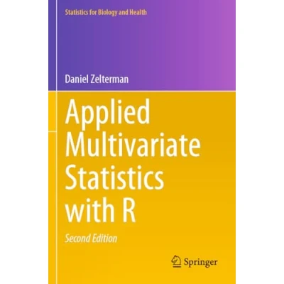 Afbeelding van Statistics for Biology and Health Applied Multivariate with R