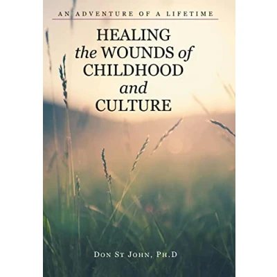 Afbeelding van Healing the Wounds of Childhood and Culture