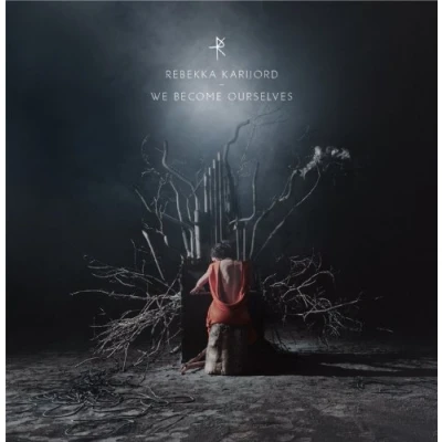 Afbeelding van Rebekka Karijord We Become Ourselves (CD)