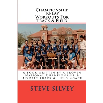 Afbeelding van Championship Relay Workouts for Track &amp; Field