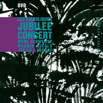 Afbeelding van Irène Schweizer, Maggie Nicols, Joëlle Léandre Les Diaboliques Jubilee Concert (DVD)