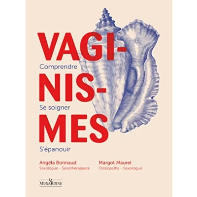 Image de Vaginismes : comprendre, se soigner, s&#039;épanouir