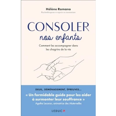 Afbeelding van CONSOLER NOS ENFANTS:COMMENT LES ACCOMPAGNER DANS EPREUV
