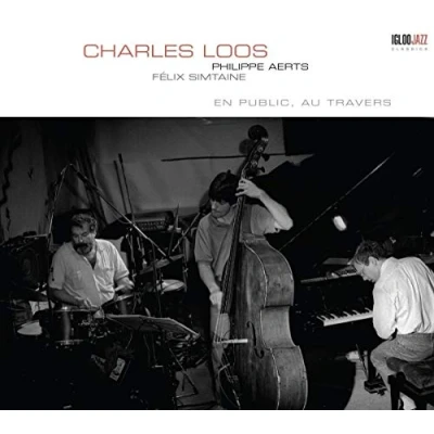 Afbeelding van Charles Loos En Public, Au Travers (CD)