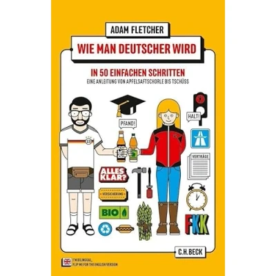 Afbeelding van Wie man Deutscher wird in 50 einfachen Schritten / How to be German easy steps